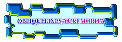 OBLIQUELINES/YUKI MORITA